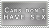 cars dont have sex
