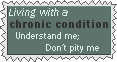 living with a chronic condition understand me dont pity me