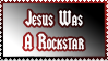 jesus was a rockstar