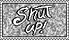 shut up