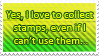 yes i love to collect stamps even if i cant use them