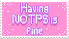 having notps is fine harassing shippers is not