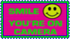 smile youre on camera