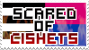 scared of cishets