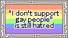 i dont support gay people is still hatred