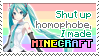 shut up homophobe i made minecraft