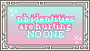 nb identities it/its pronouns neopronouns mogai pronouns mogai genders neogender are hurting NO ONE