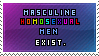 masculine/feminine heterosexual/homosexual men/women exist