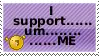 i support um... me