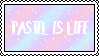 pastel is life