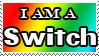 i am a switch