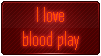 i love blood play