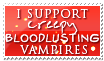 i support creepy bloodlusting vampires