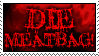 die meatbag