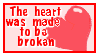 the heart was made to be broken