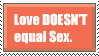 love doesnt equal sex