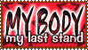 my body my last stand