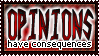 opinions have consequences