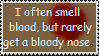 i often smell blood but rarely get a bloody nose