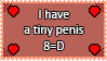 i have a tiny penis