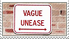 vague unease