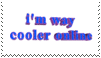 im way cooler online