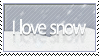 i love snow