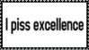 i piss excellence