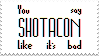 you say shotacon like its bad