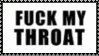 fuck my throat