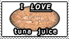 i love tuna juice