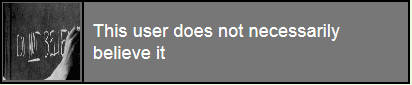 this user does not necessarily believe it