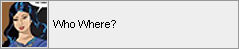 who where