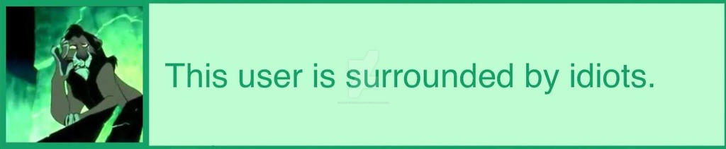 this user is surrounded by idiots