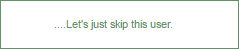 lets just skip this user
