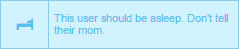 this user should be asleep dont tell their mom