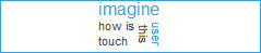 imagine how is touch this user