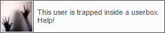 this user is trapped inside a userbox help