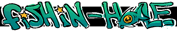 Site banner that says 'fishin-hole' in teal text with a fish replacing the O in hole, click to return home.