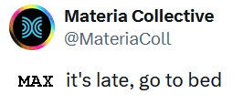 an edit of Materia Collectives "Shayy it's late, go to bed" to say "Max it's late, go to bed."