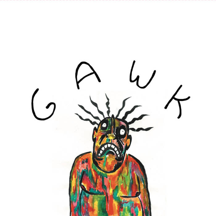 THE ALBUM COVER FOR GAWK BY VUNDABAR.