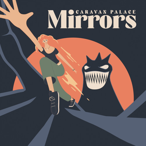 THE ALBUM COVER OF MIRRORS BY CARAVAN PALACE.