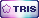 tris