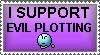 i support evil plotting