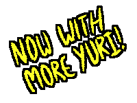 now with more yuri!