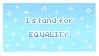 I Stand For Equality