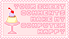 Your Sweet Comments Make My Computer Happy