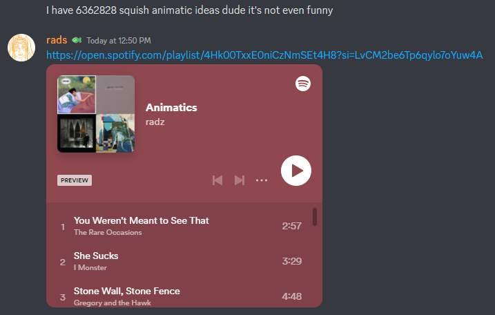 discord screenshot of someone admitting to having a large amount of animatic ideas, and then sending a playlist of animatic songs.