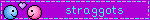 straggots
