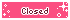 Closed